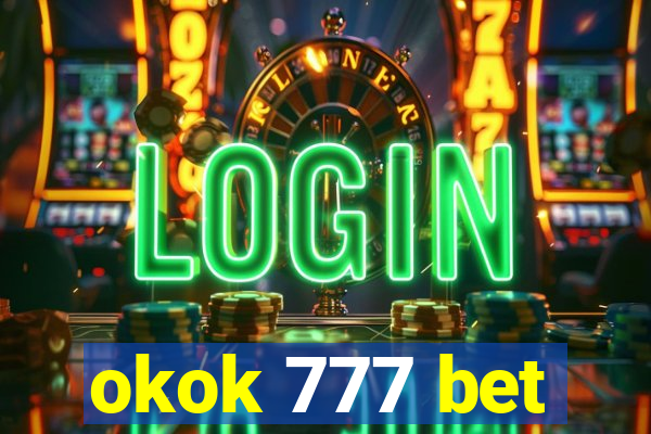 okok 777 bet